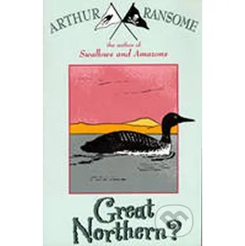 Beletrie pro dospělé Great Northern? - Arthur Ransome Random House