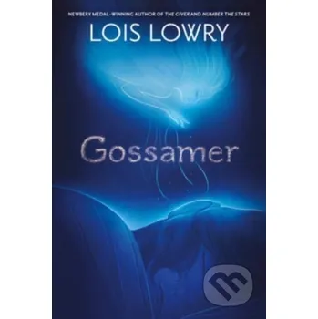 Gossamer - Lowry Lois HarperCollins