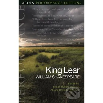 King Lear: Arden Performance Editions - William Shakespeare