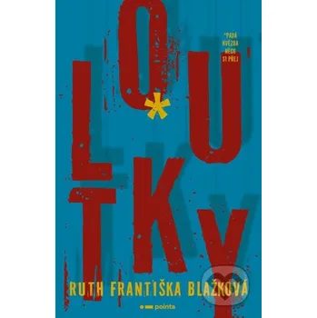 Kniha Loutky - Ruth Františka Blažková Pointa
