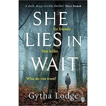 Kniha She Lies in Wait : Six friends. One killer. Who do you trust? - Gytha Lodgeová Penguin Books