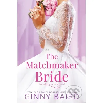Beletrie pro dospělé The Matchmaker Bride - Ginny Baird