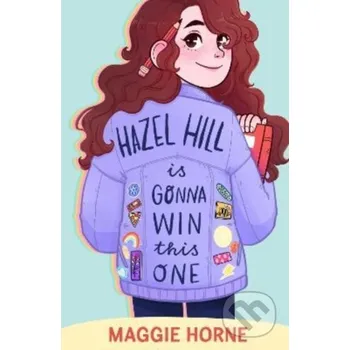 Hazel Hill is Gonna Win This One - Maggie Horne Firefly Books
