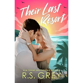 Their Last Resort - R.S. Grey