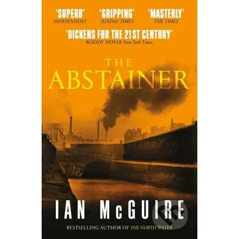 The Abstainer - Ian Mcguire Scribner