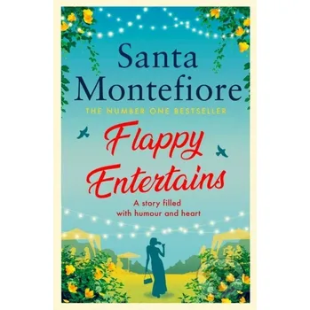 Flappy Entertains - Santa Montefiore Simon & Schuster