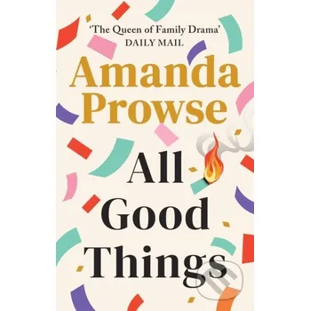 All Good Things - Amanda Prowse Lake Union Publishing