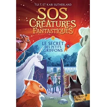 Sos Creatures Fantastiques Tome 1 Le Sec - Kari Sutherland Gallimard