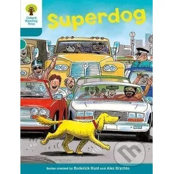 Cizojazyčná kniha Oxford Reading Tree: Level 9: Stories: Superdog - Roderick Hunt Oxford University Press