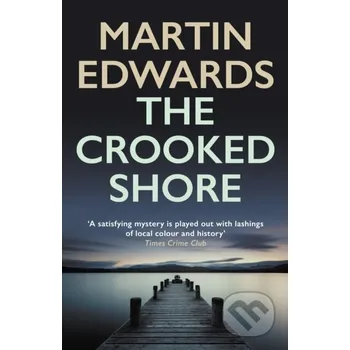 Beletrie pro dospělé The Crooked Shore - Martin Edwards Allison & Busby