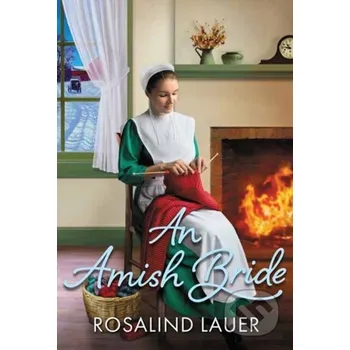 Beletrie pro dospělé Amish Bride, An - Rosalind Lauer Zebra Books