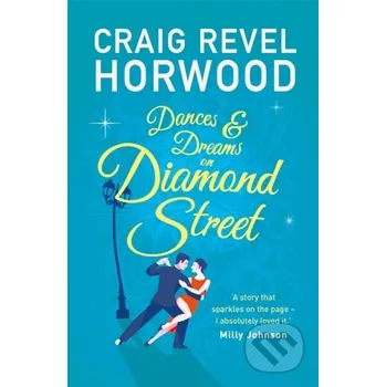 Dances and Dreams on Diamond Street - Craig Revel Horwood Michael O'Mara Books Ltd