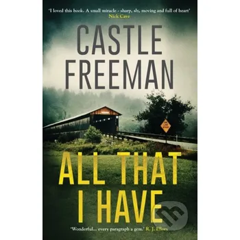 All That I Have (Lucian Wing, Book 1) - Castle Freeman Farrago