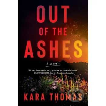 Out of the Ashes - Kara Thomas Thomas &amp; Mercer