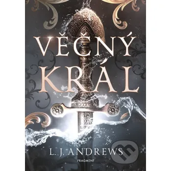 Kniha Věčný král - L.J. Andrews Nakladatelství Fragment