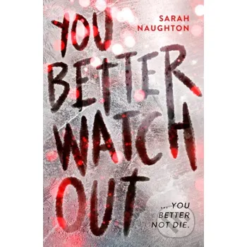You Better Watch Out - Sarah Naughton Scholastic