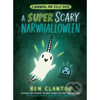 Cizojazyčná kniha A SUPER SCARY NARWHALLOWEEN - Ben Clanton Farshore