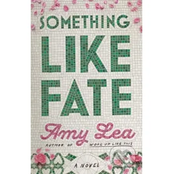 Something Like Fate - Amy Lea Skyscape