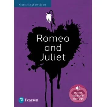Cizojazyčná kniha Romeo and Juliet: Accessible Shakespeare (playscript and audio) - Angela Gordon, Julie Hughes Pearson