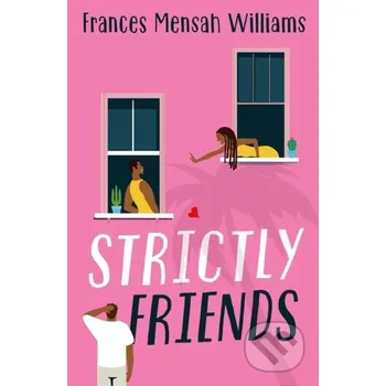 Strictly Friends - Frances Mensah Williams Lake Union Publishing