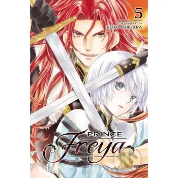 Prince Freya, Vol. 5 - Keiko Ishihara Viz Media