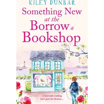 Something New at the Borrow a Bookshop - Kiley Dunbar Canelo