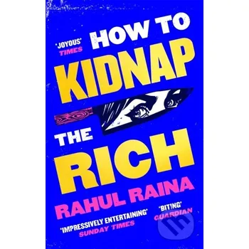 How to Kidnap the Rich - Rahul Raina Abacus