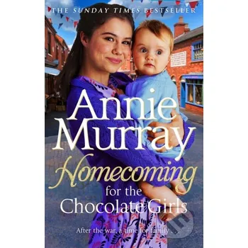 Homecoming for the Chocolate Girls - Annie Murray Pan Books