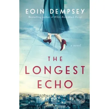 The Longest Echo - Eoin Dempsey Lake Union Publishing
