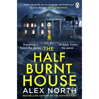 Beletrie pro dospělé The Half Burnt House - Alex North Penguin Books