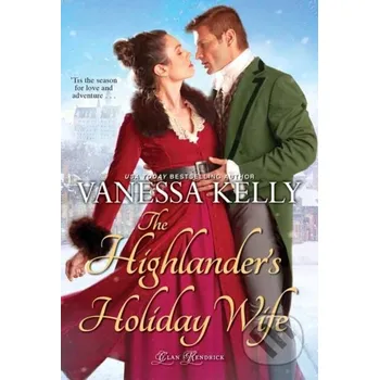 Beletrie pro dospělé The Highlander's Holiday Wife - Vanessa Kelly Zebra Books