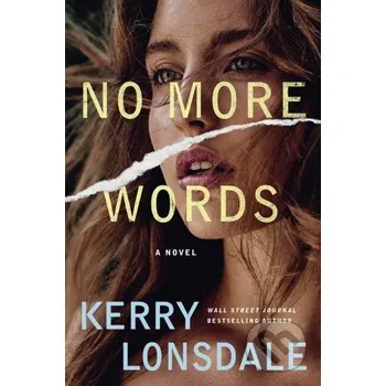 No More Words - Kerry Lonsdale Lake Union Publishing