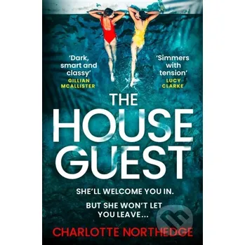 The House Guest - Charlotte Northedge HarperCollins