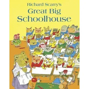 Učebnice Great Big Schoolhouse - Richard Scarry HarperCollins Publishers