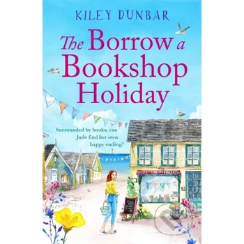 The Borrow a Bookshop Holiday - Kiley Dunbar Canelo