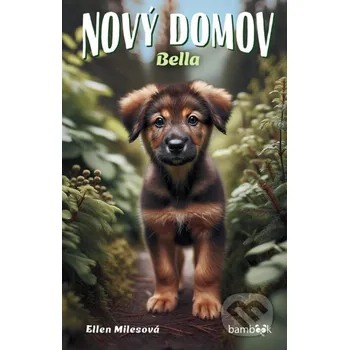 Nový domov – Bella - Ellen Milesová Grada