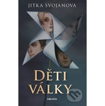 Kniha Děti války - Jitka Svojanová Pointa