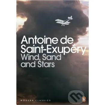 Wind, Sand and Stars - Antoine de Saint-Exupéry Penguin Books