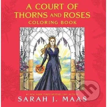 Kniha A Court of Thorns and Roses Coloring Book - J. Sarah Maasová Bloomsbury