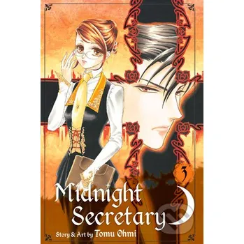 Midnight Secretary, Vol. 3 - Tomu Ohmi Viz Media