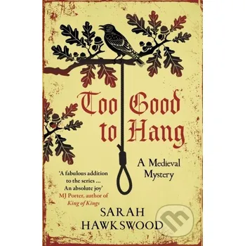 Too Good to Hang - Sarah Hawkswood Allison & Busby