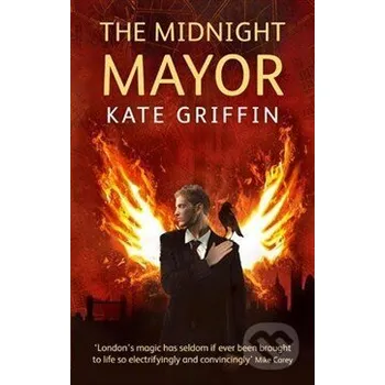 Beletrie pro dospělé Midnight Mayor - Kate Griffin Orbit