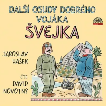 Další osudy dobrého vojáka Švejka - Jaroslav Hašek Supraphon