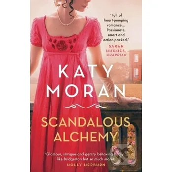 Scandalous Alchemy - Katy Moran Head of Zeus