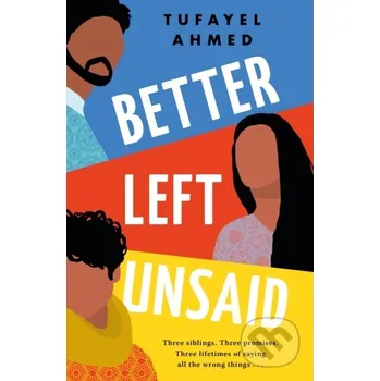 Better Left Unsaid - Tufayel Ahmed Lake Union Publishing