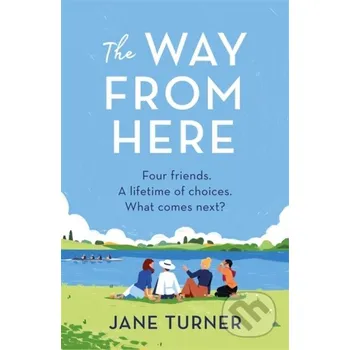 The Way From Here - Jane Turner Orion