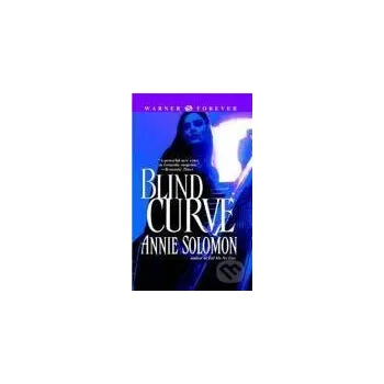 Blind Curve - Annie Solomon Forever