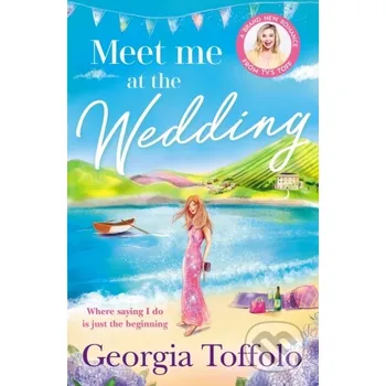 Meet me at the Wedding - Georgia Toffolo Mills &amp; Boon