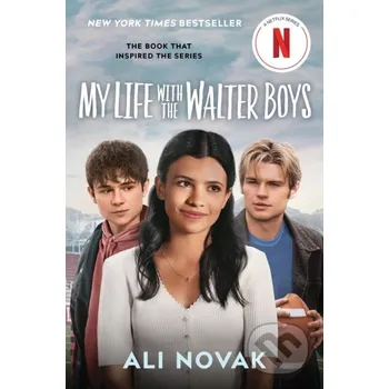 My Life with the Walter Boys (Netflix Series Tie-In Edition) - Novak Ali