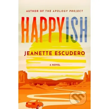 Happyish - Jeanette Escudero Lake Union Publishing